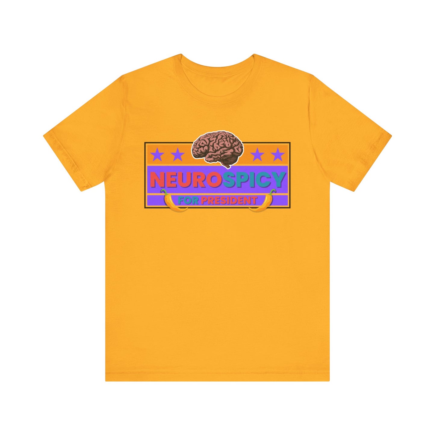 NeuroSpicy For President - Unisex Short Sleeve Tee