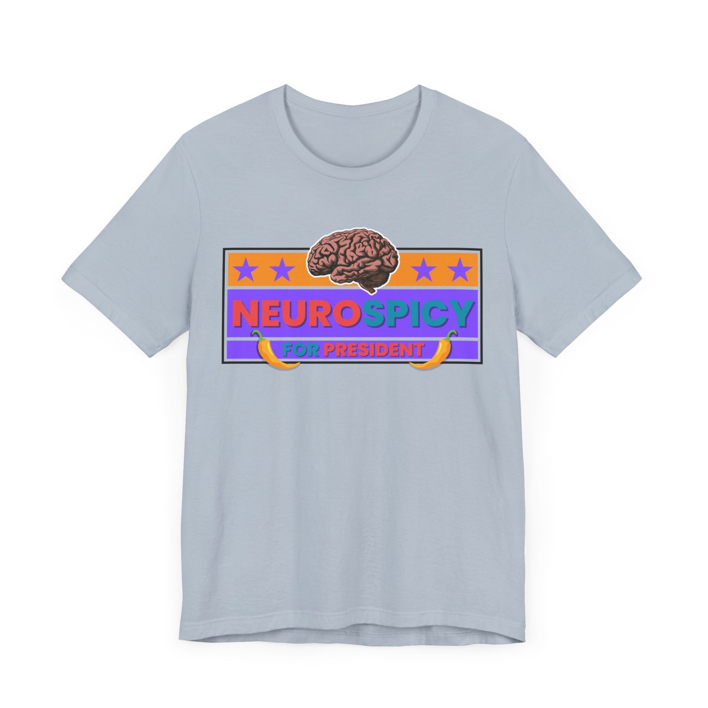 NeuroSpicy For President - Unisex Short Sleeve Tee