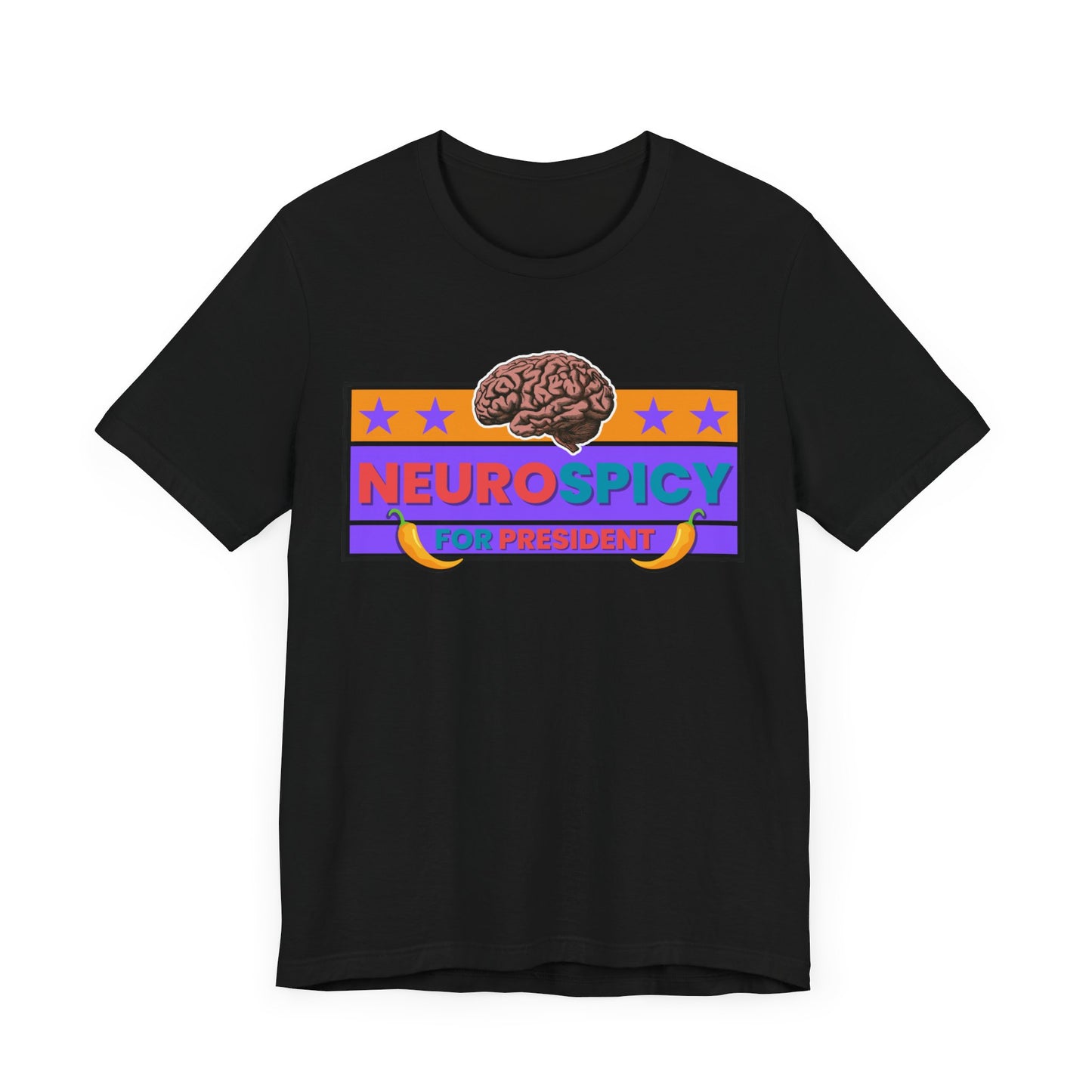 NeuroSpicy For President - Unisex Short Sleeve Tee