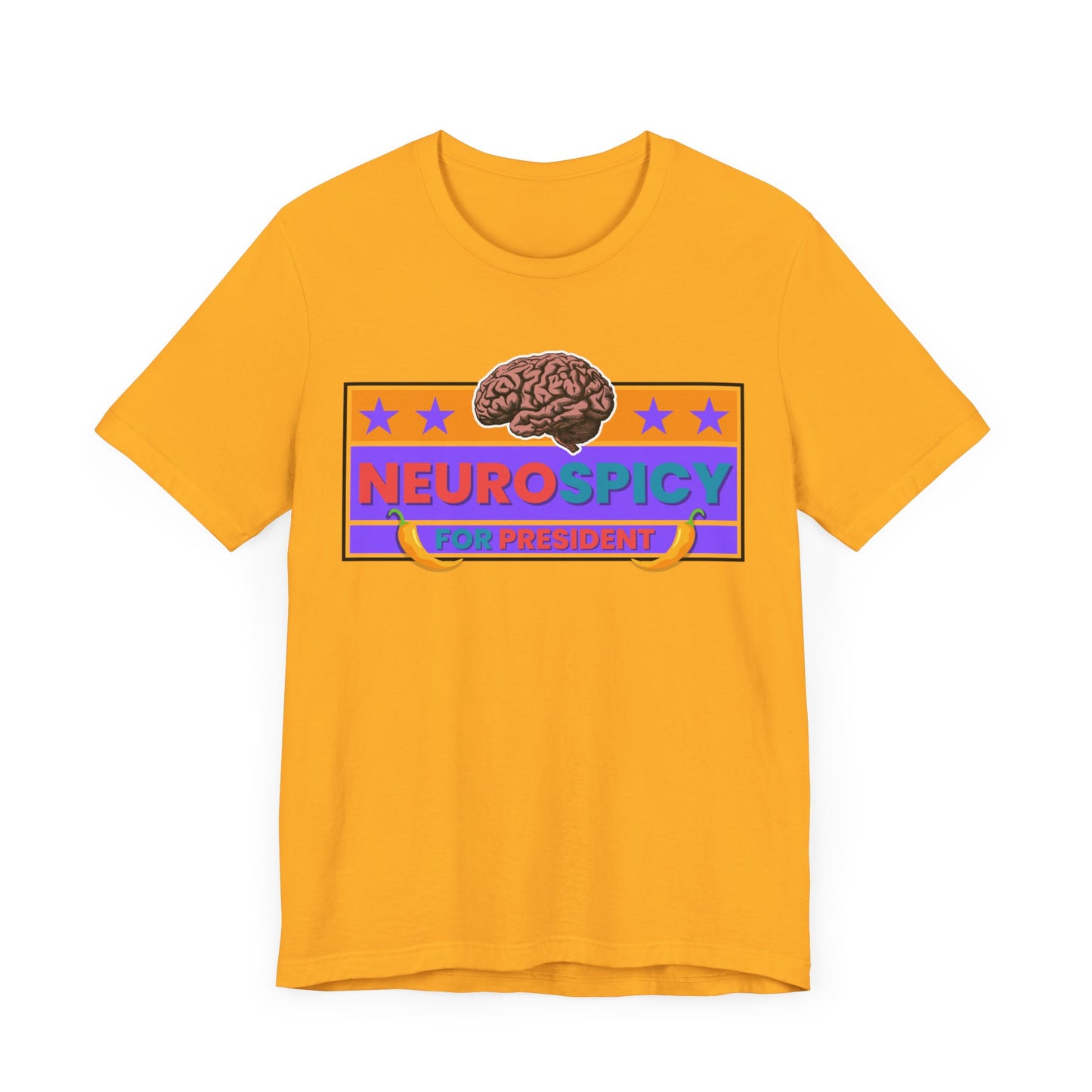 NeuroSpicy For President - Unisex Short Sleeve Tee