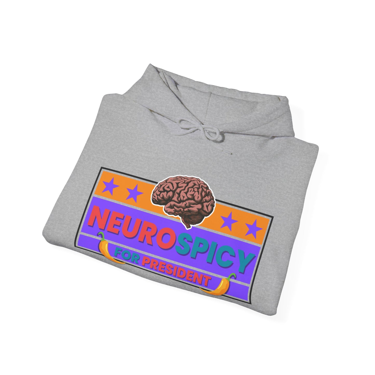 NeuroSpicy For President - Unisex Hooded Sweatshirt